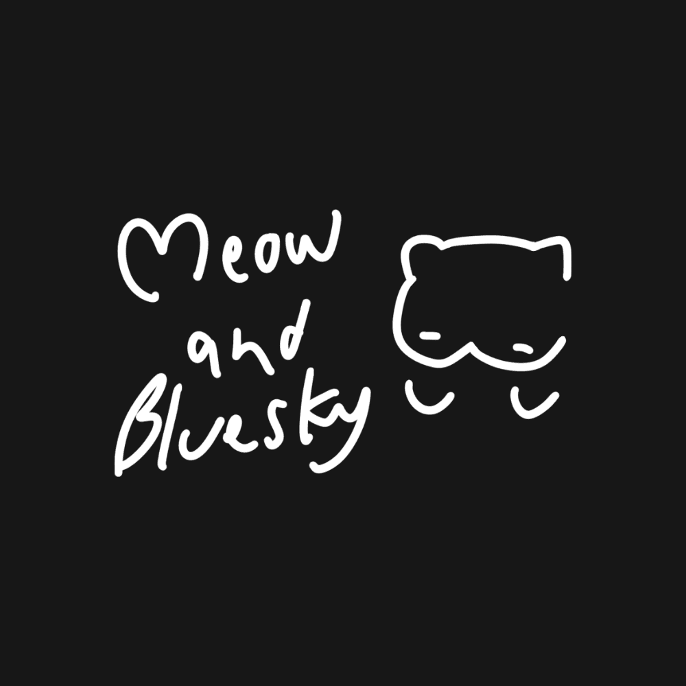 The Meow and Bluesky mark — the words hand-lettered beside a line-drawn cloud-cat face